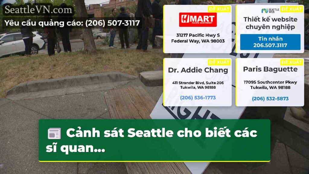 Cảnh sát Seattle cho biết các sĩ quan...