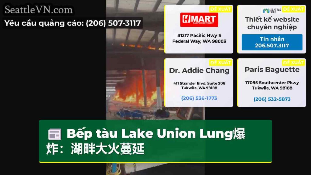 Bếp tàu Lake Union Lung爆炸：湖畔大火蔓延