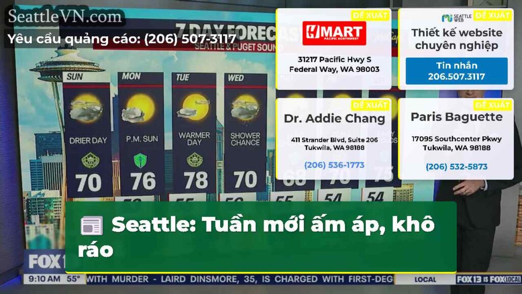 Seattle: Tuần mới ấm áp, khô ráo
