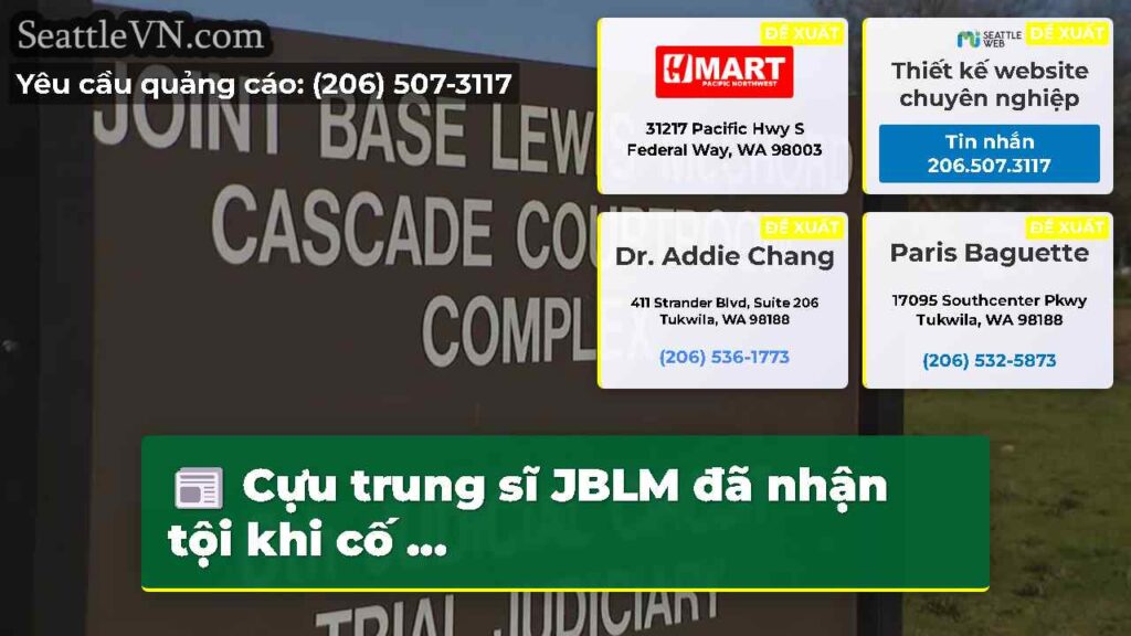 Cựu trung sĩ JBLM đã nhận tội khi cố ...