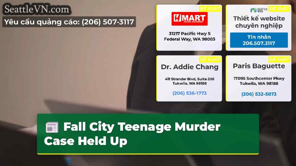 Fall City Teenage Murder Case Held Up
