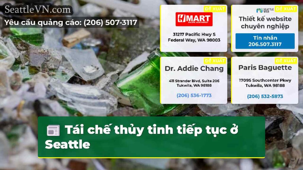 Tái chế thủy tinh tiếp tục ở Seattle