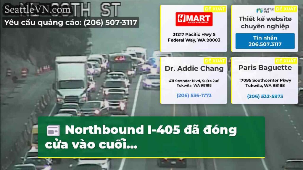 Northbound I-405 đã đóng cửa vào cuối...
