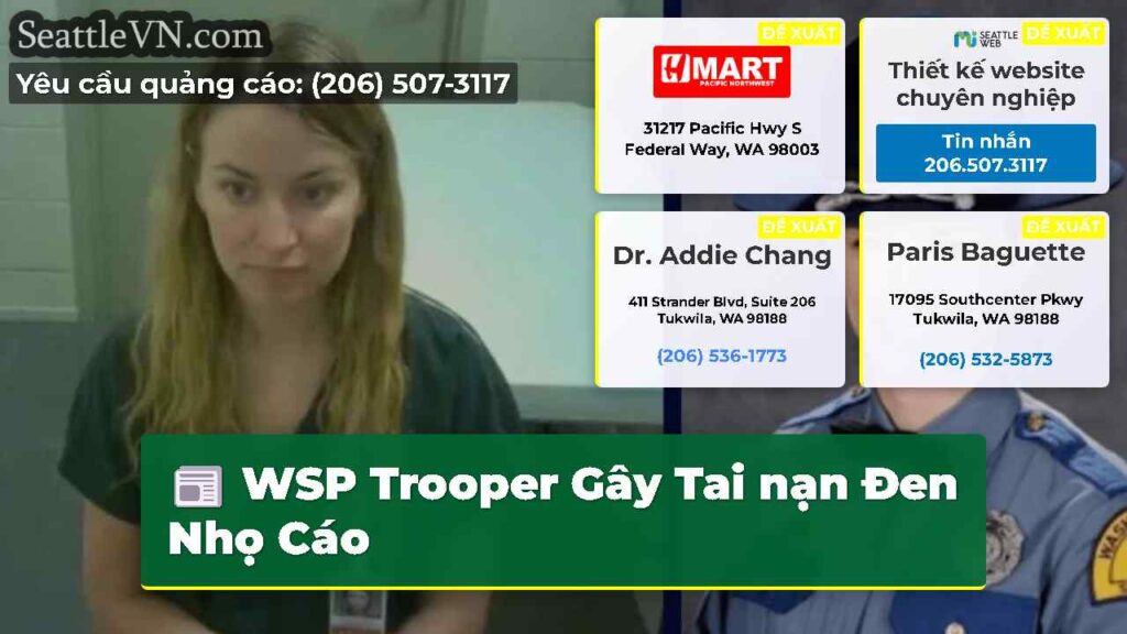 WSP Trooper Gây Tai nạn Đen Nhọ Cáo