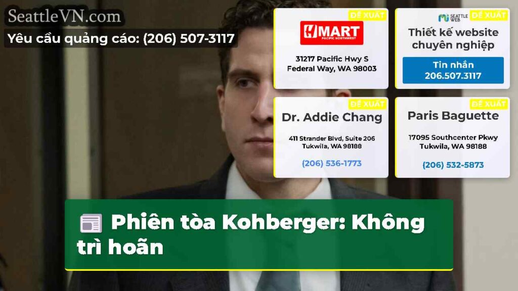 Phiên tòa Kohberger: Không trì hoãn