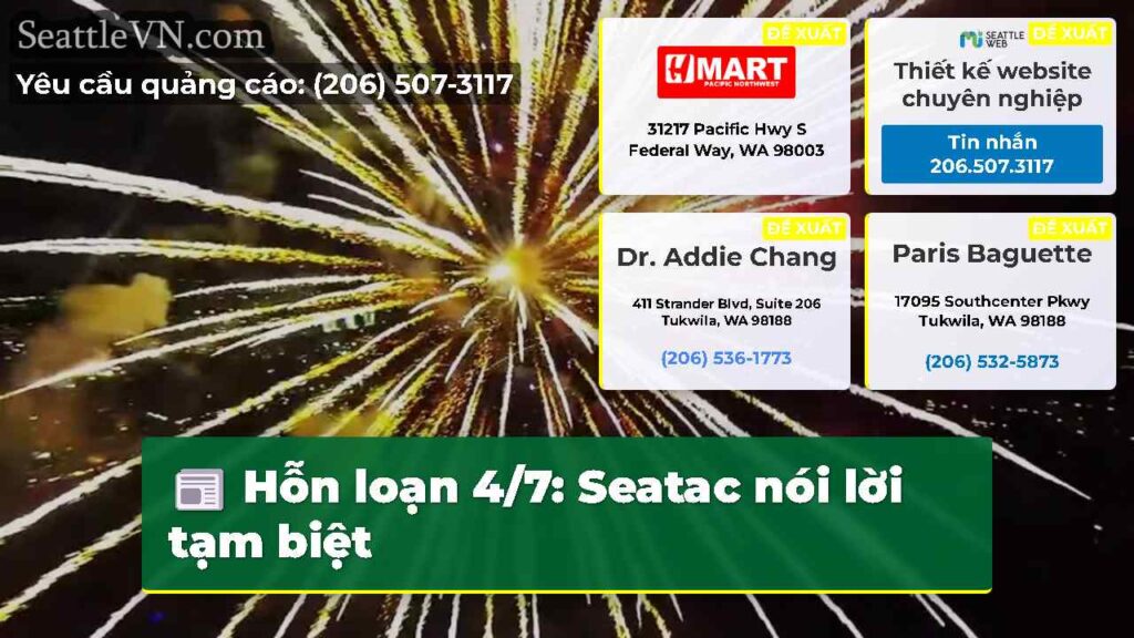 Hỗn loạn 4/7: Seatac nói lời tạm biệt