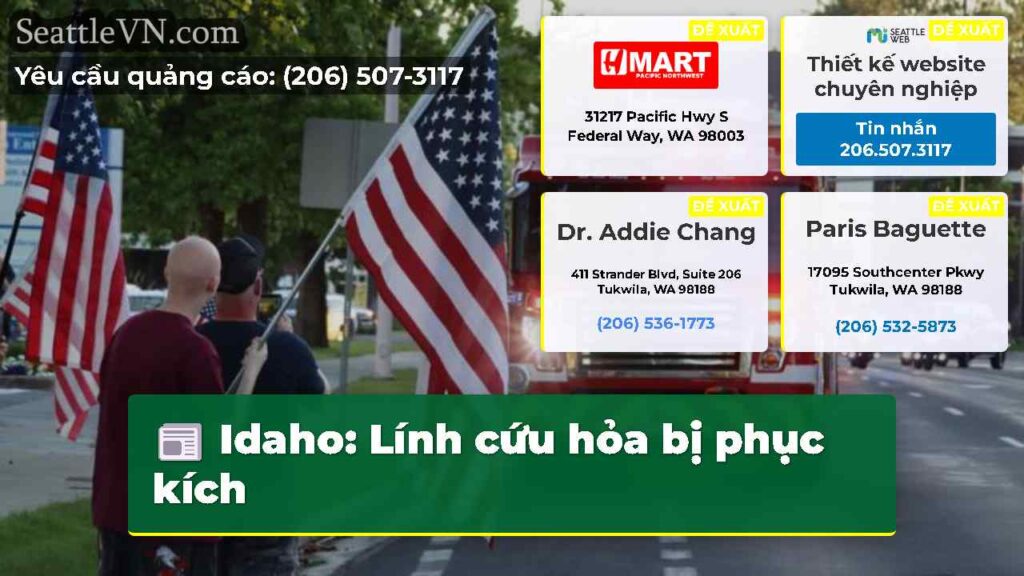 Idaho: Lính cứu hỏa bị phục kích