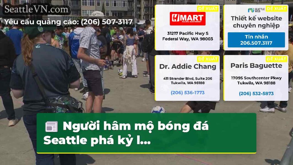 Người hâm mộ bóng đá Seattle phá kỷ l...