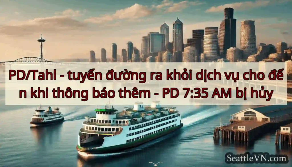 PD/Tahl - tuyến đường ra khỏi dịch vụ cho đến khi
