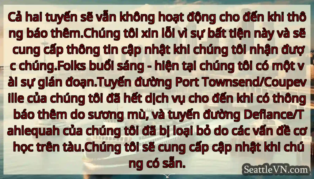 Cả hai tuyến sẽ vẫn không hoạt động cho đến khi