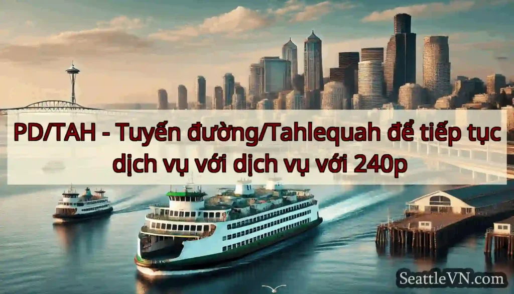 PD/TAH - Tuyến đường/Tahlequah để tiếp tục dịch
