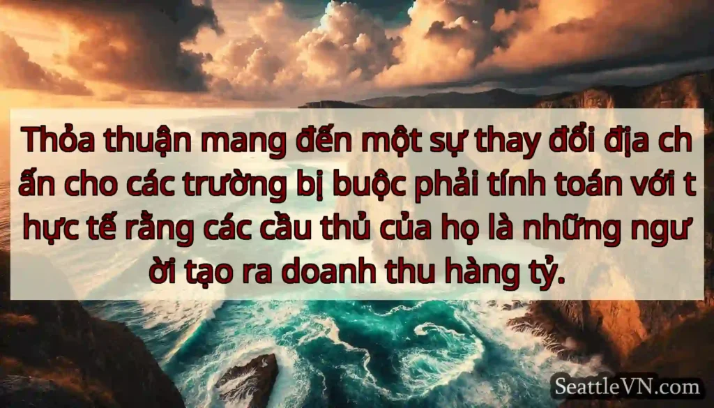 Thỏa thuận mang đến một sự thay đổi địa chấn cho