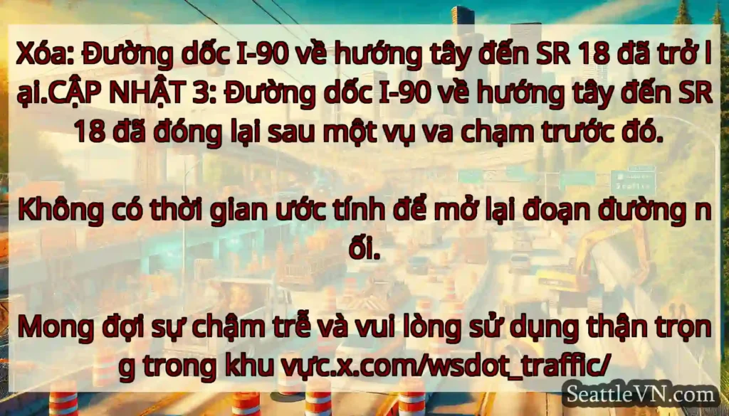 Xóa: Đường dốc I-90 về hướng tây đến SR 18 đã trở