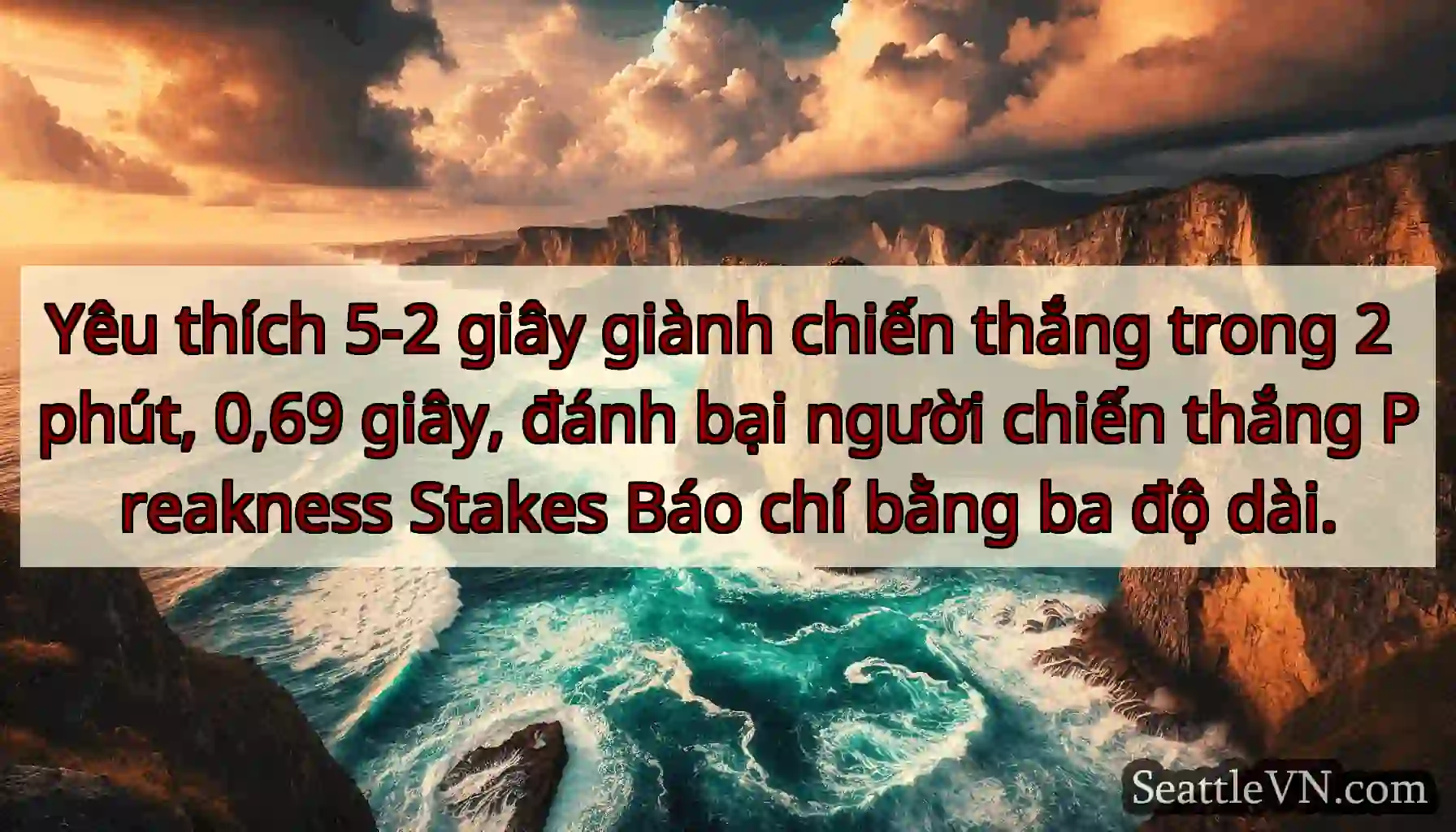 Yêu thích 5-2 giây giành chiến thắng trong 2