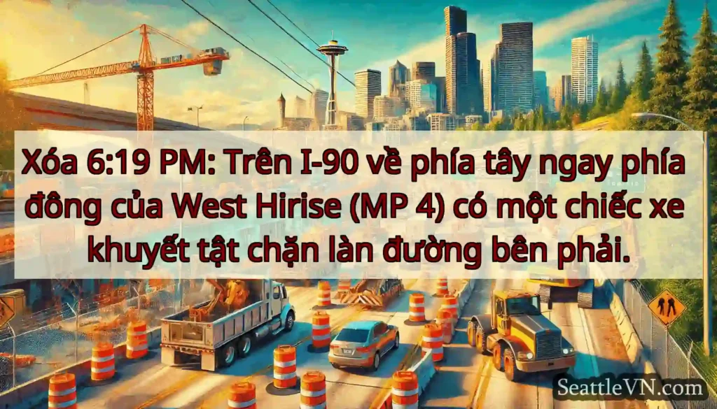 Xóa 6:19 PM: Trên I-90 về phía tây ngay phía đông