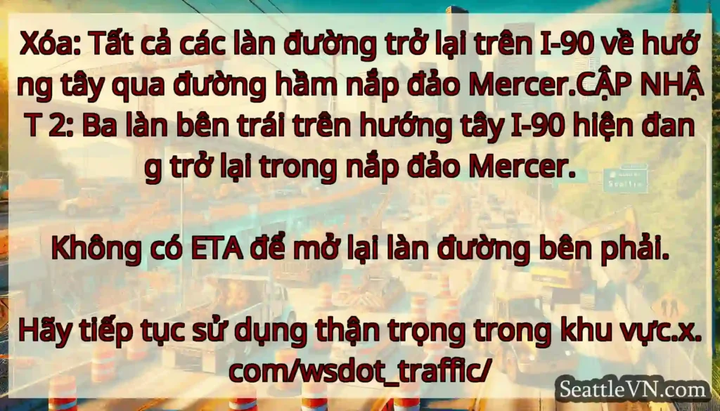 Xóa: Tất cả các làn đường trở lại trên I-90 về
