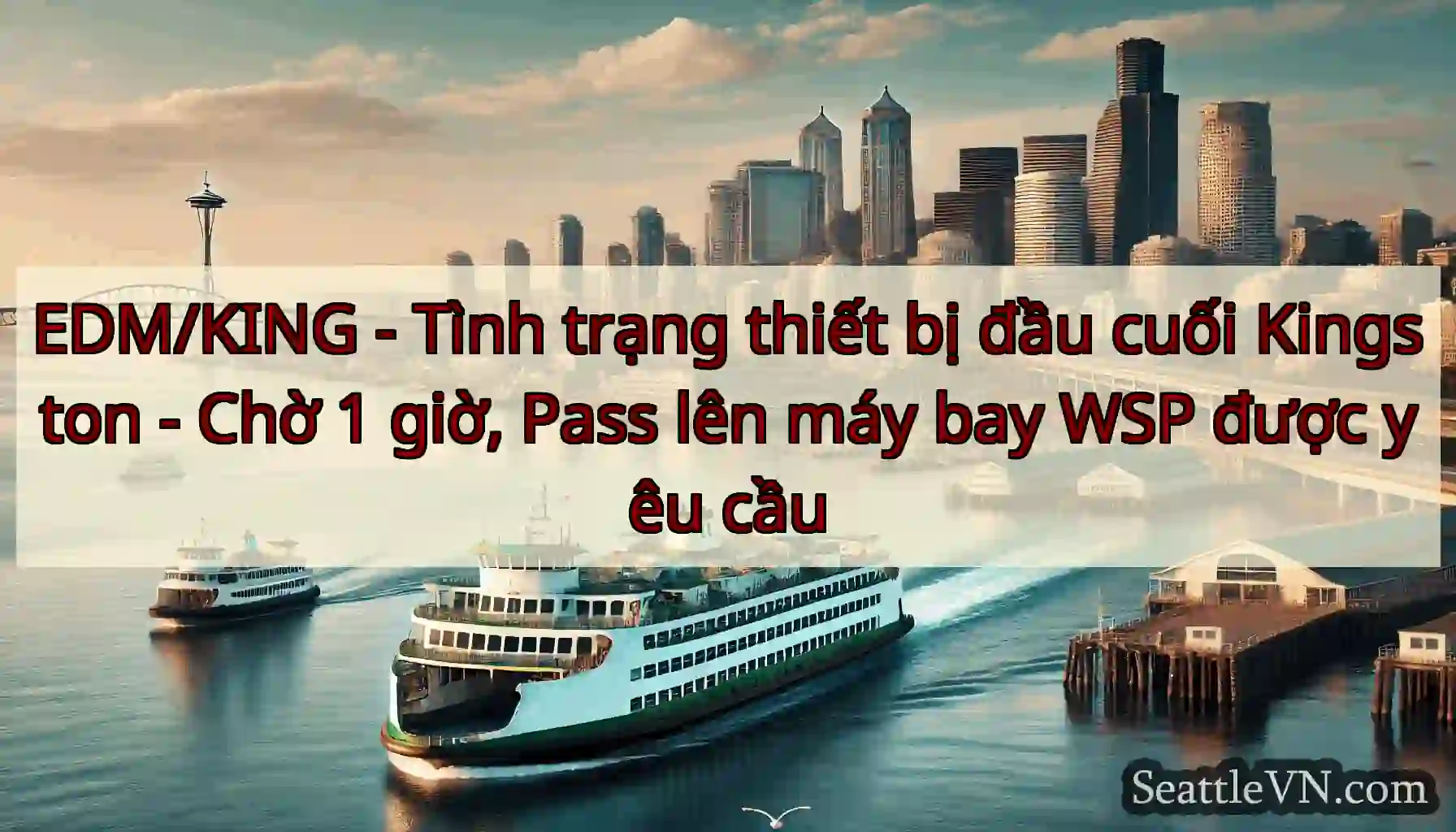 EDM/KING - Tình trạng thiết bị đầu cuối Kingston