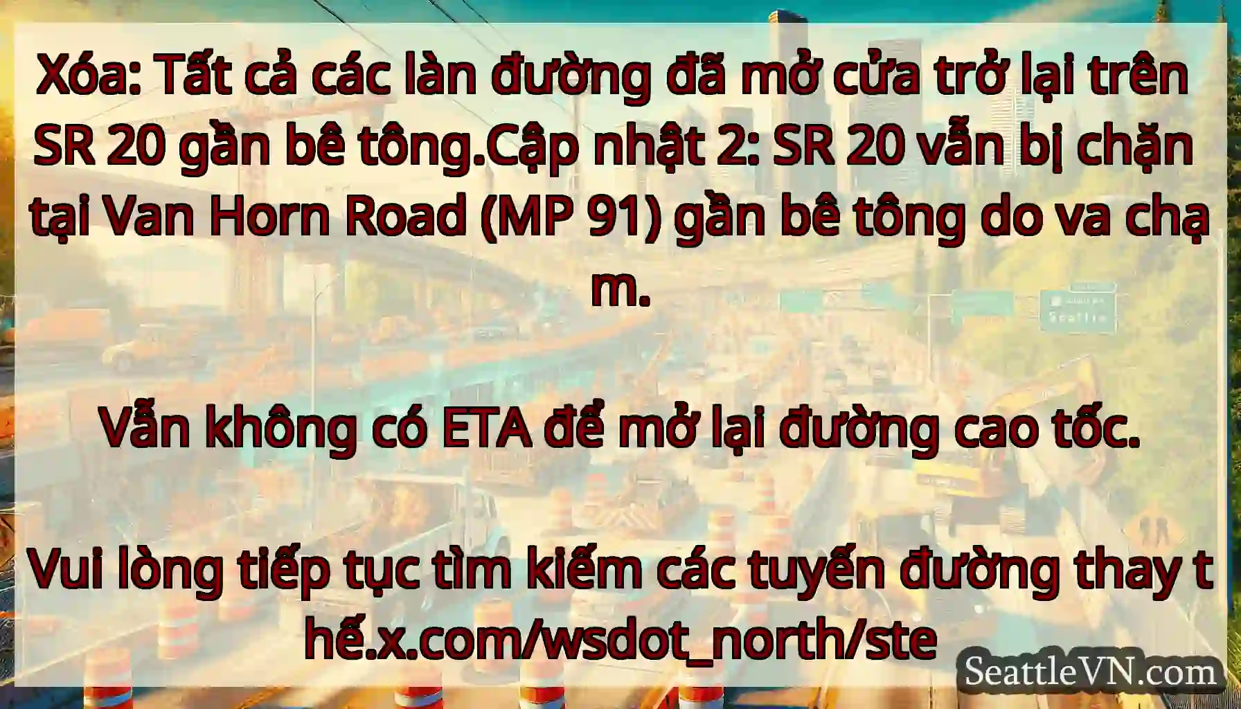 Xóa: Tất cả các làn đường đã mở cửa trở lại trên