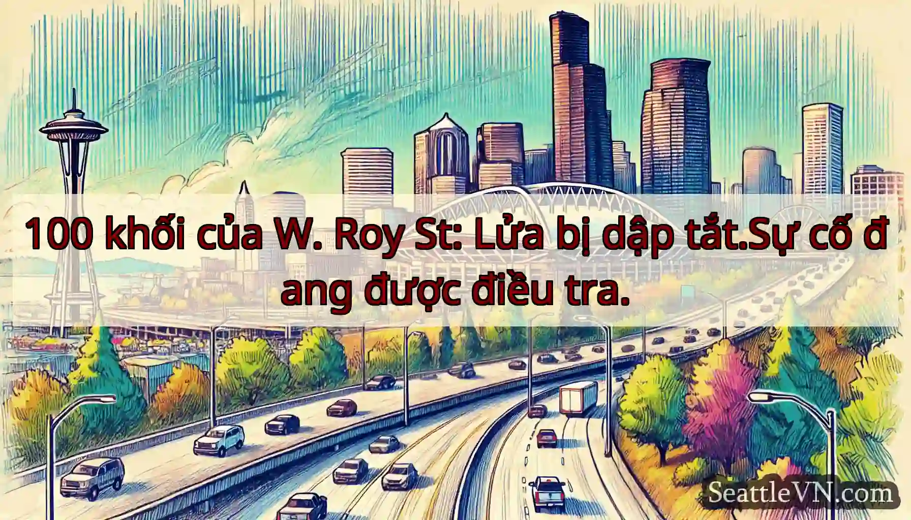 100 khối của W. Roy St: Lửa bị dập tắt.Sự cố đang