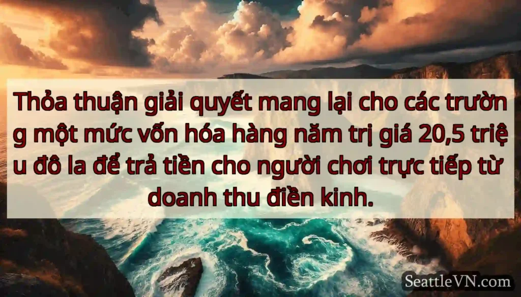 Thỏa thuận giải quyết mang lại cho các trường một