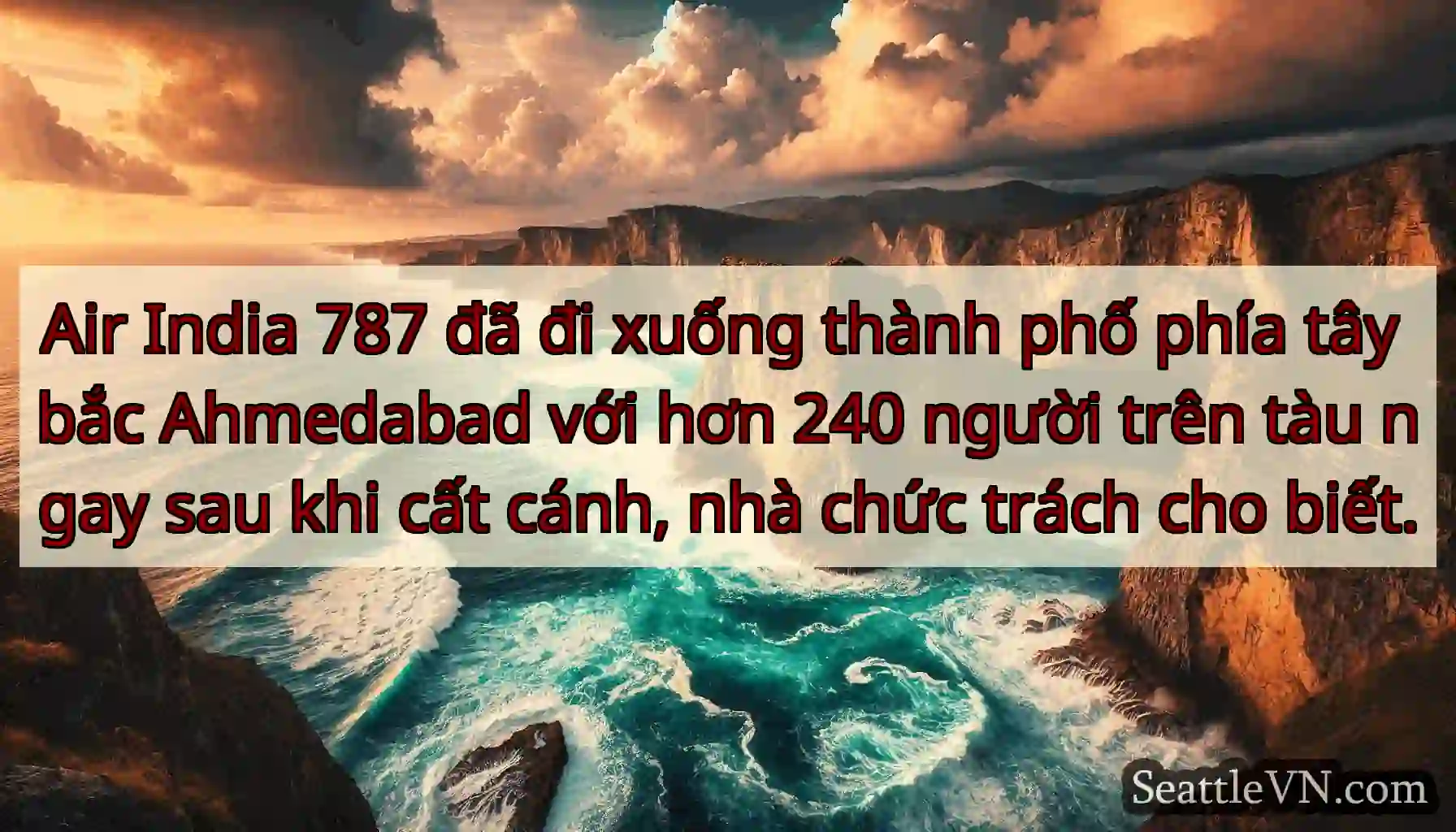 Air India 787 đã đi xuống thành phố phía tây bắc