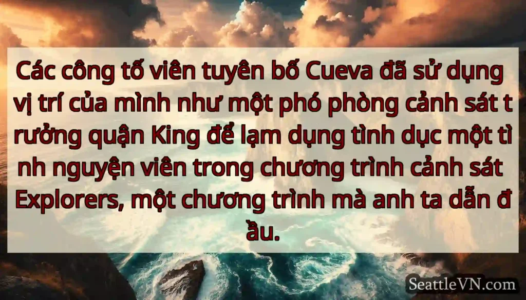 Các công tố viên tuyên bố Cueva đã sử dụng vị trí