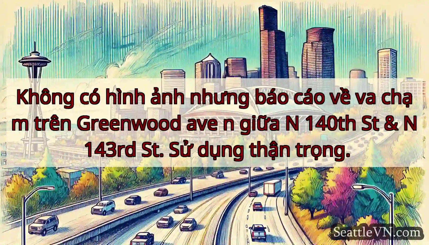 Không có hình ảnh nhưng báo cáo về va chạm trên