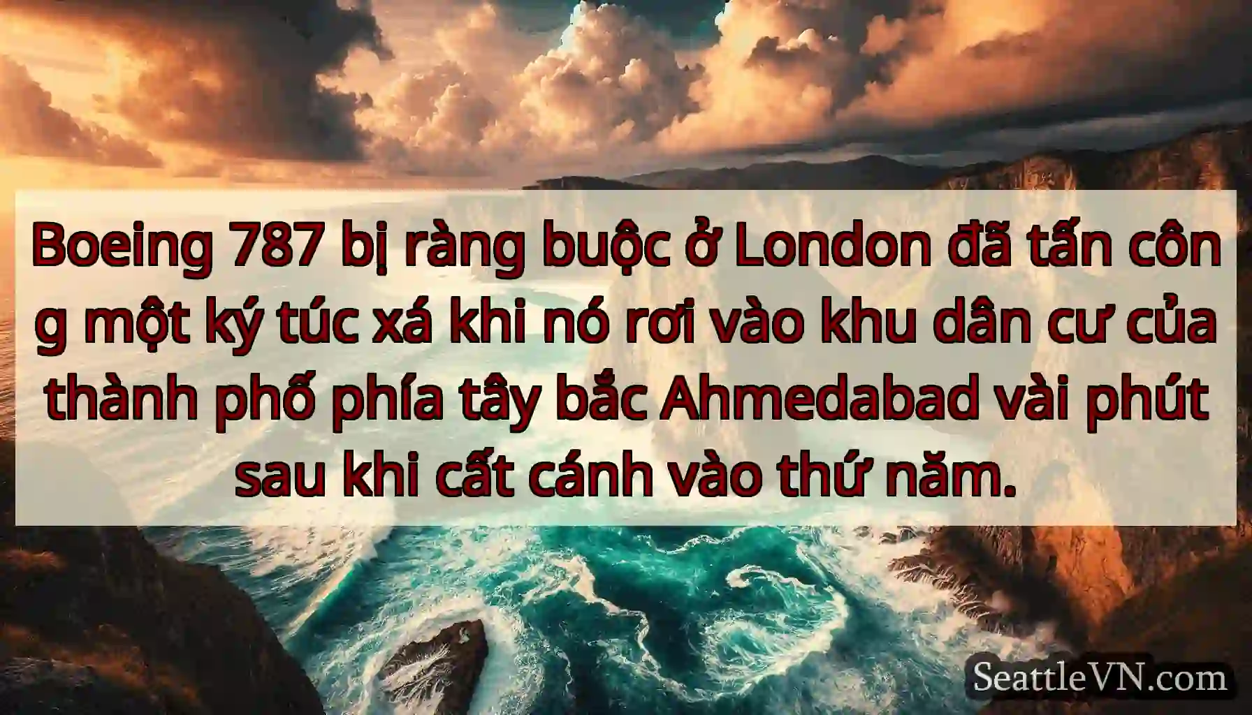 Boeing 787 bị ràng buộc ở London đã tấn công một
