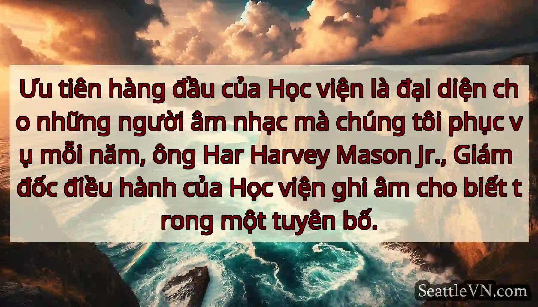 Ưu tiên hàng đầu của Học viện là đại diện cho