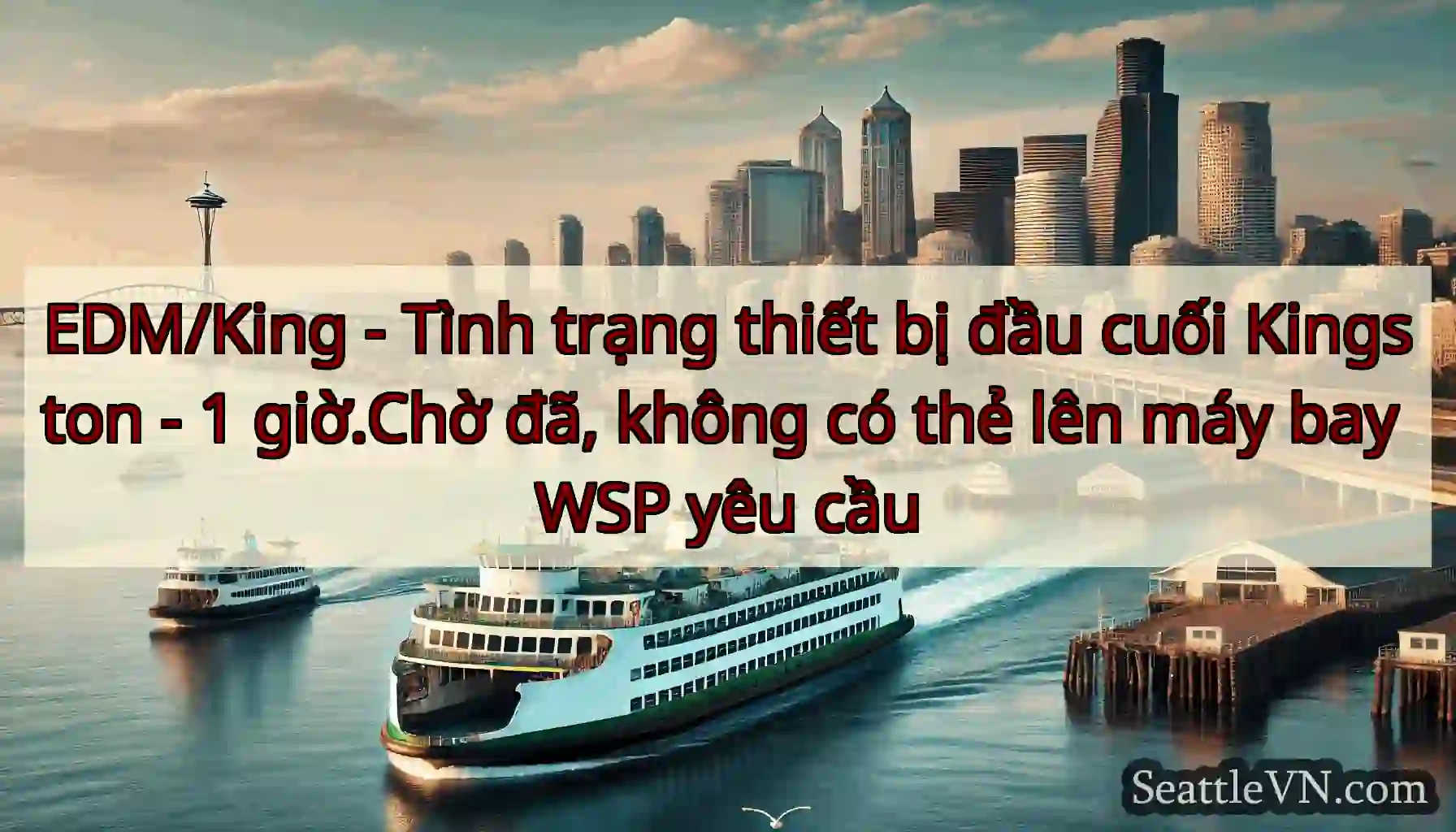 EDM/King - Tình trạng thiết bị đầu cuối Kingston