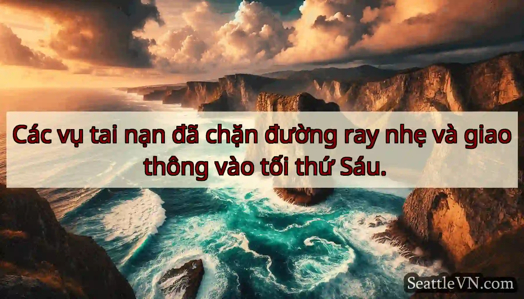Các vụ tai nạn đã chặn đường ray nhẹ và giao