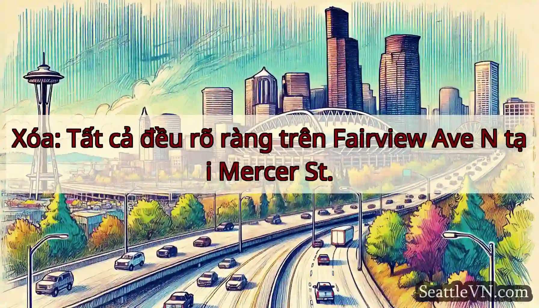 Xóa: Tất cả đều rõ ràng trên Fairview Ave N tại