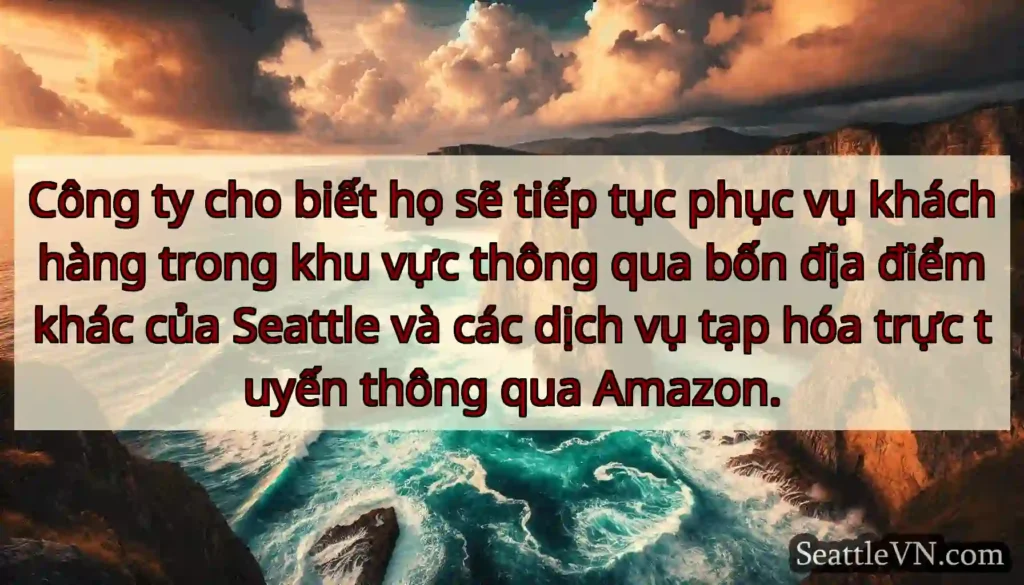 Công ty cho biết họ sẽ tiếp tục phục vụ khách