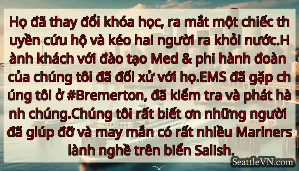 Họ đã thay đổi khóa học, ra mắt một chiếc thuyền