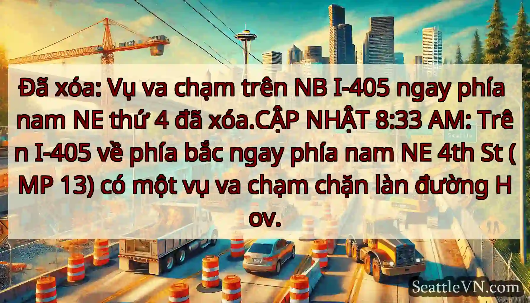 Đã xóa: Vụ va chạm trên NB I-405 ngay phía nam NE