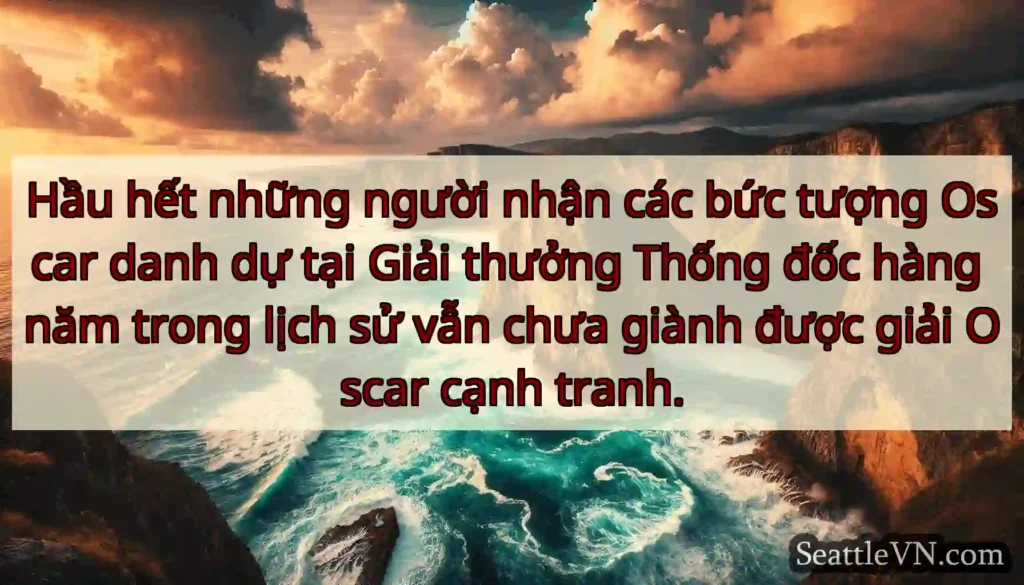 Hầu hết những người nhận các bức tượng Oscar danh