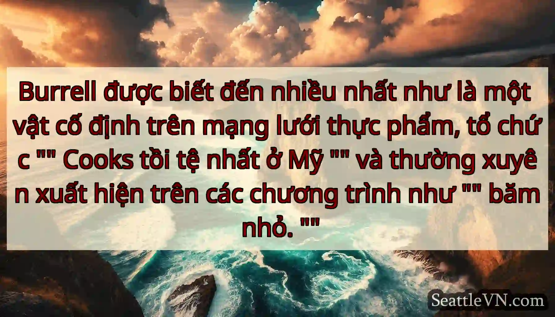 Burrell được biết đến nhiều nhất như là một vật