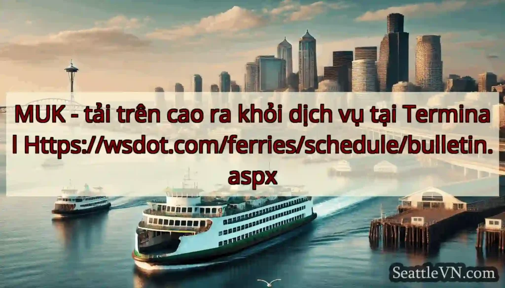 MUK - tải trên cao ra khỏi dịch vụ tại Terminal