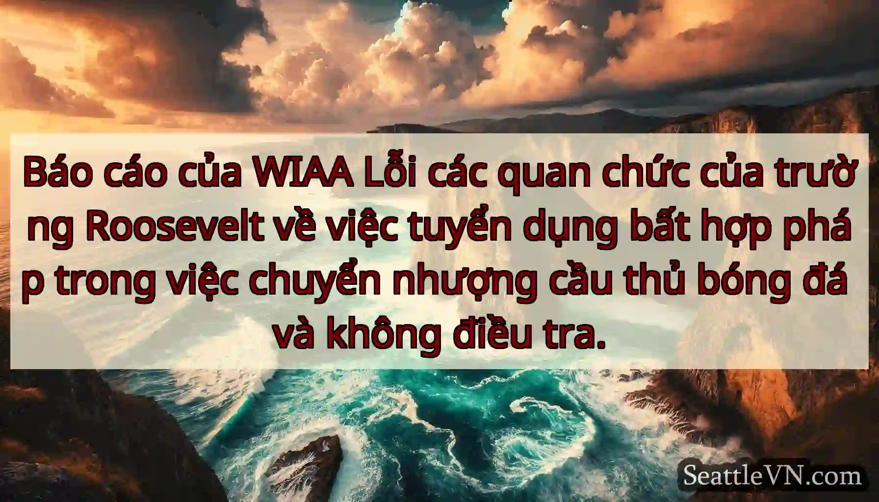 Báo cáo của WIAA Lỗi các quan chức của trường