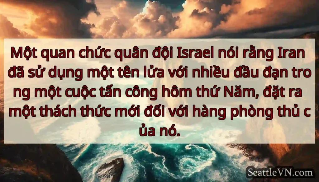Một quan chức quân đội Israel nói rằng Iran đã sử