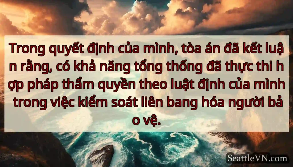 Trong quyết định của mình, tòa án đã kết luận
