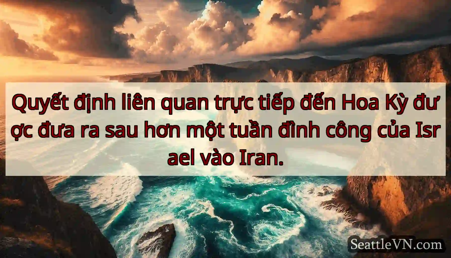 Quyết định liên quan trực tiếp đến Hoa Kỳ được
