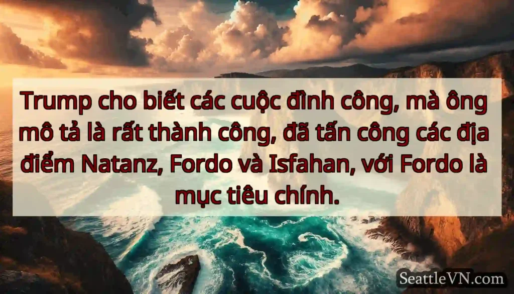 Trump cho biết các cuộc đình công, mà ông mô tả