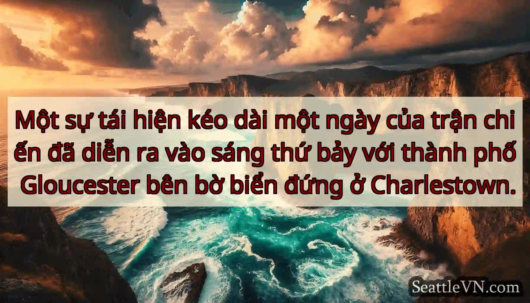 Một sự tái hiện kéo dài một ngày của trận chiến