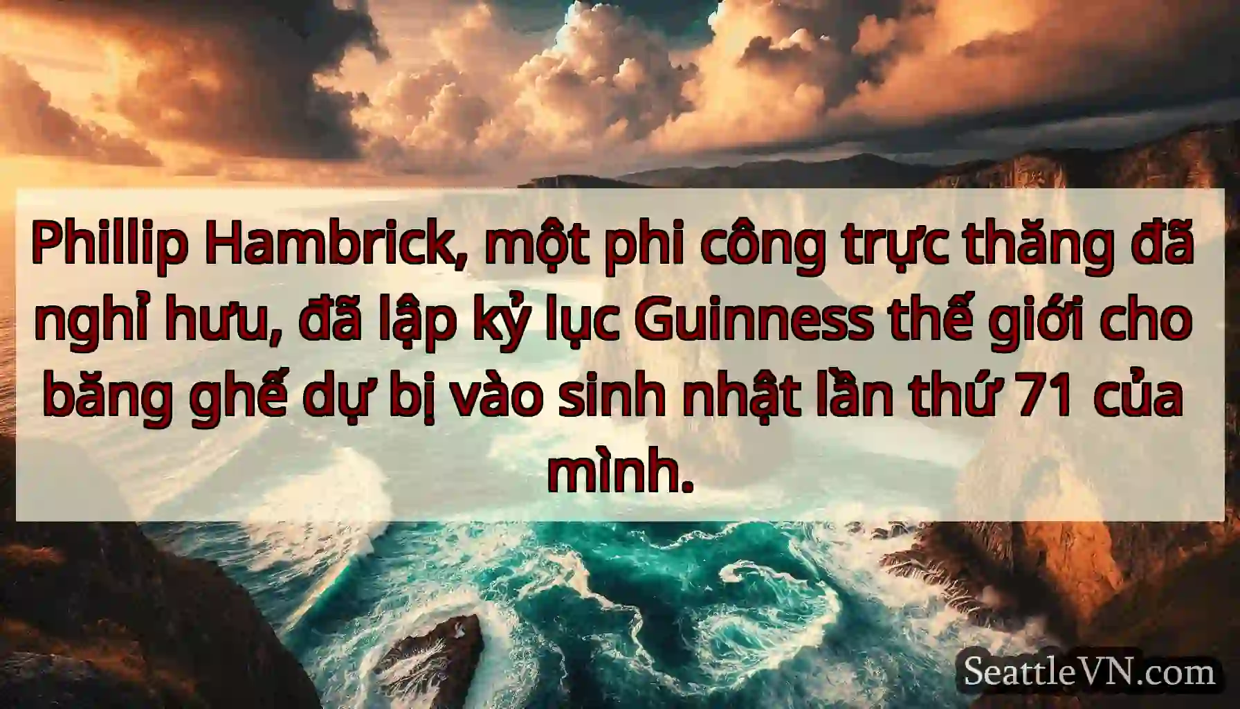 Phillip Hambrick, một phi công trực thăng đã nghỉ