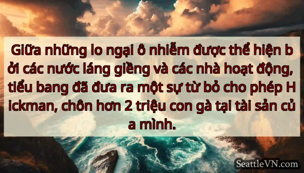 Giữa những lo ngại ô nhiễm được thể hiện bởi các