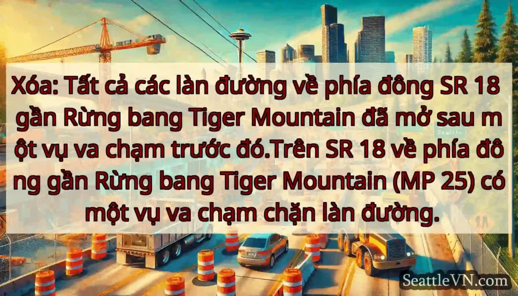 Xóa: Tất cả các làn đường về phía đông SR 18 gần