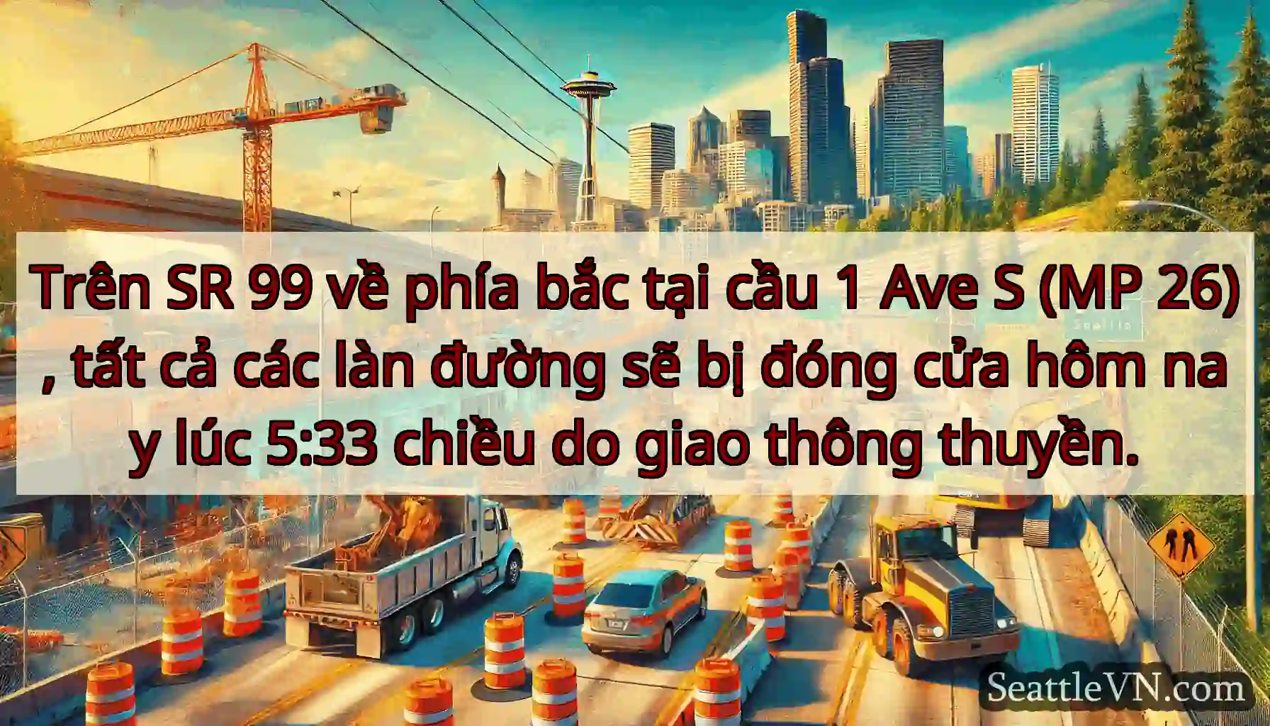 Trên SR 99 về phía bắc tại cầu 1 Ave S (MP 26),