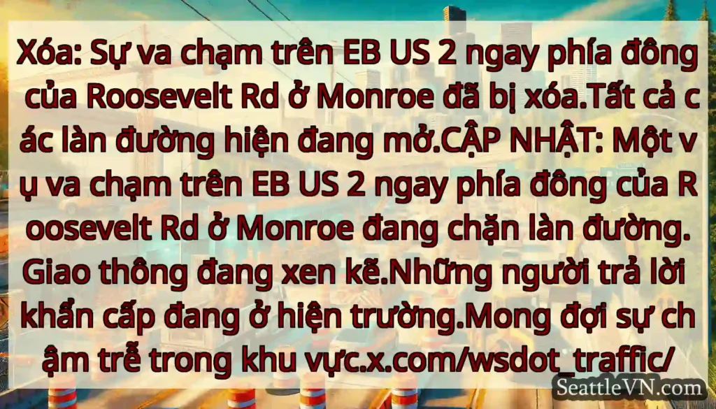 Xóa: Sự va chạm trên EB US 2 ngay phía đông của