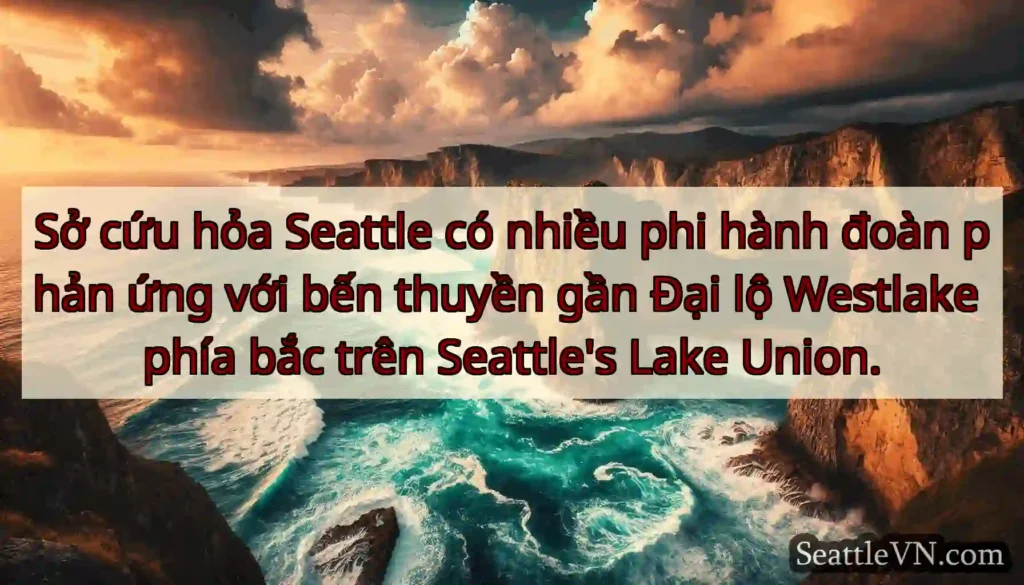 Sở cứu hỏa Seattle có nhiều phi hành đoàn phản